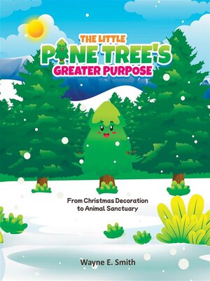 cover image of The little pine tree's greater purpose